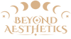 Beyond Aesthetics